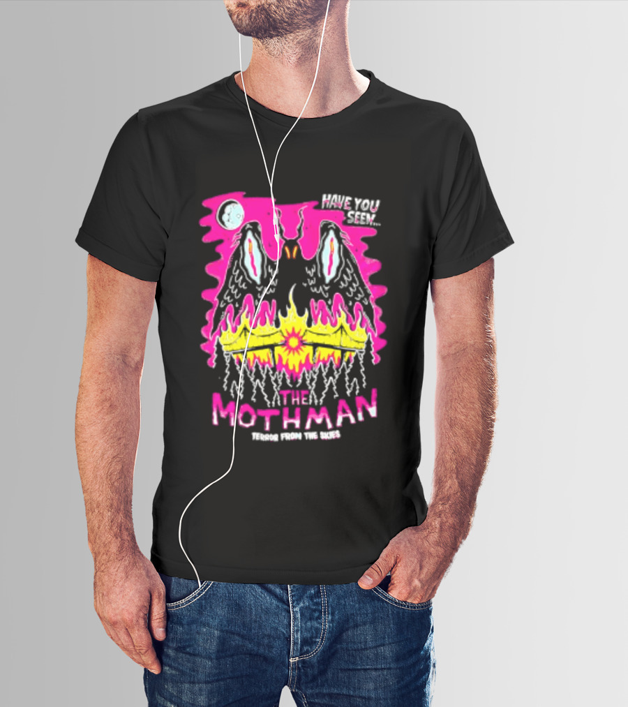 Have You Seen The Mothman Terror From The Skies Moon Eyes Wings Flame T-Shirt