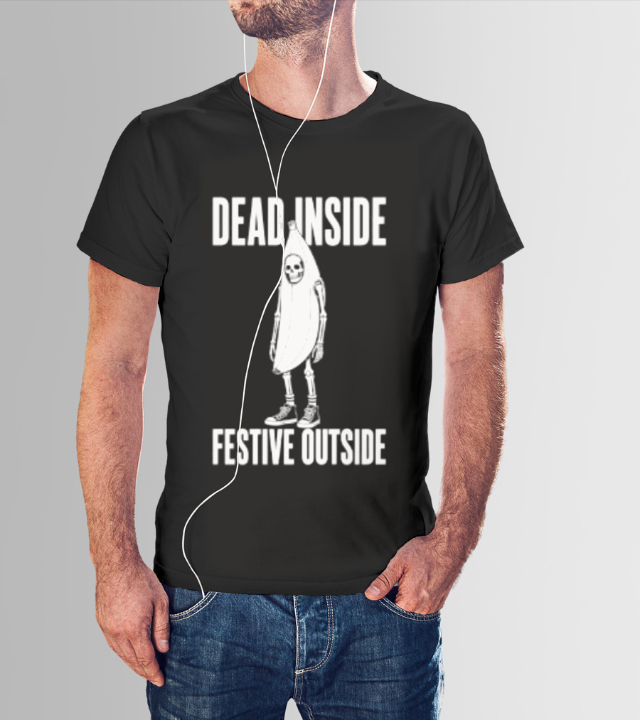Dead Inside Festive Outside Skeleton Banana Halloween Humor T-Shirt