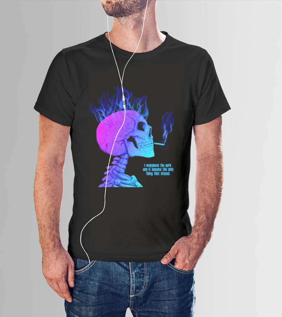 I Welcomed The Dark And It Became The Only Thing That Stayed Skull Smoking Blue Fire Hair T-Shirt