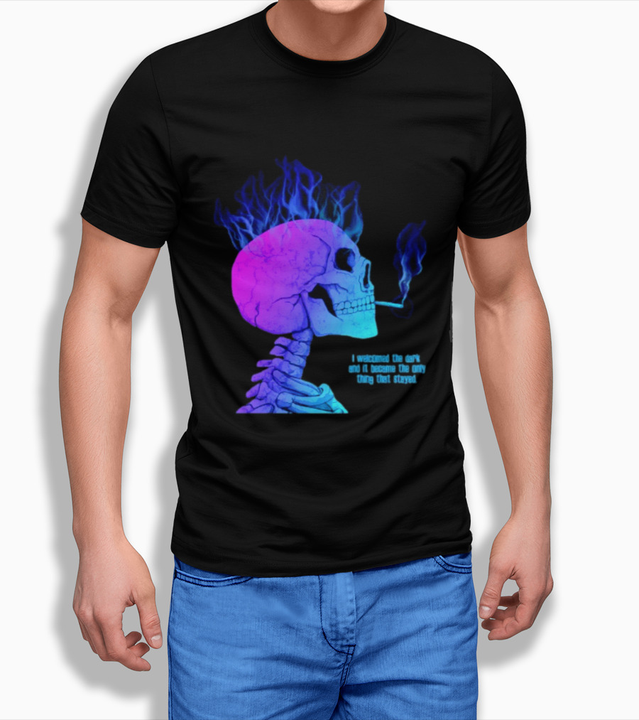 I Welcomed The Dark And It Became The Only Thing That Stayed Skull Smoking Blue Fire Hair T-Shirt