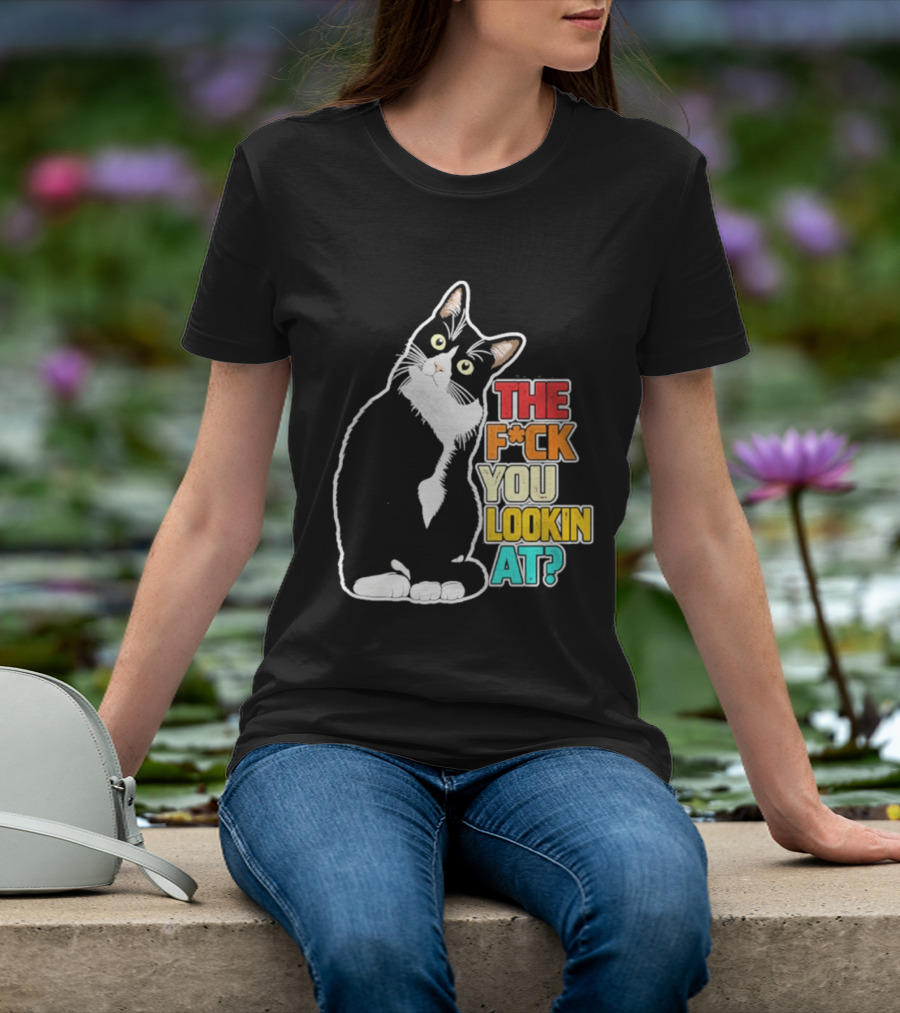 The F*ck You Lookin At Cat T-Shirt