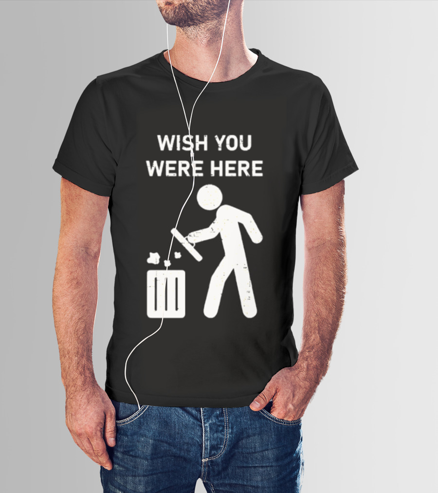 Wish You Were Here Trash Can Garbage Stick Figure T-Shirt