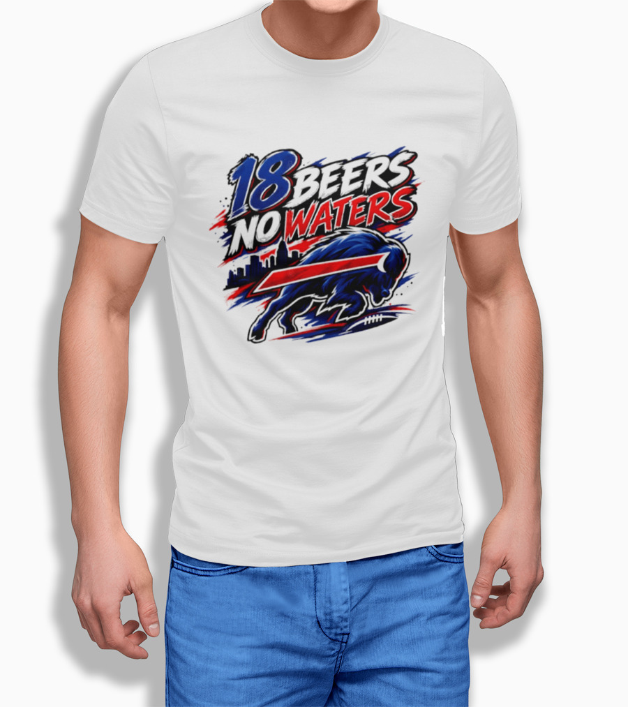 18 Beers No Waters Buffalo Bills Skyline Charging Buffalo T-Shirt
