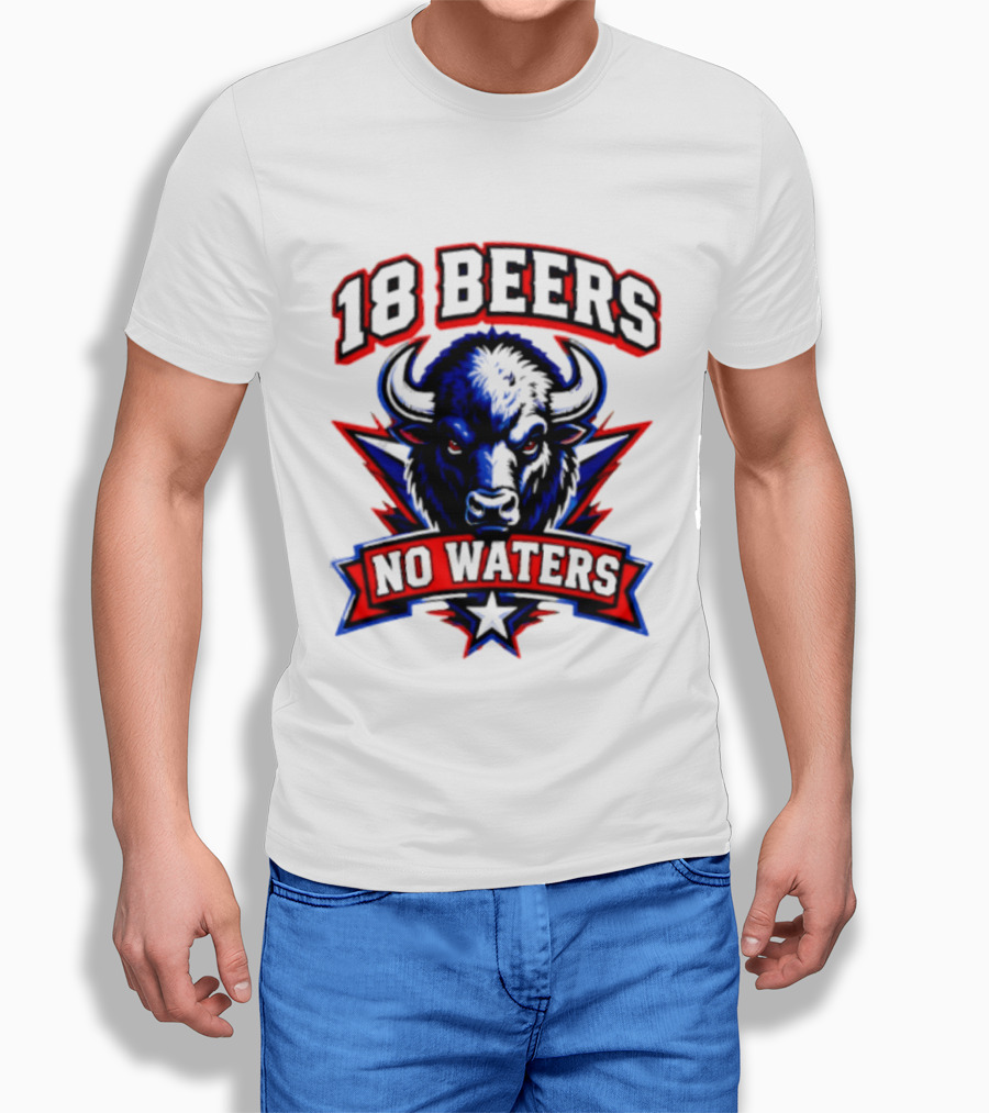 Buffalo Bison 18 Beers No Waters T-Shirt