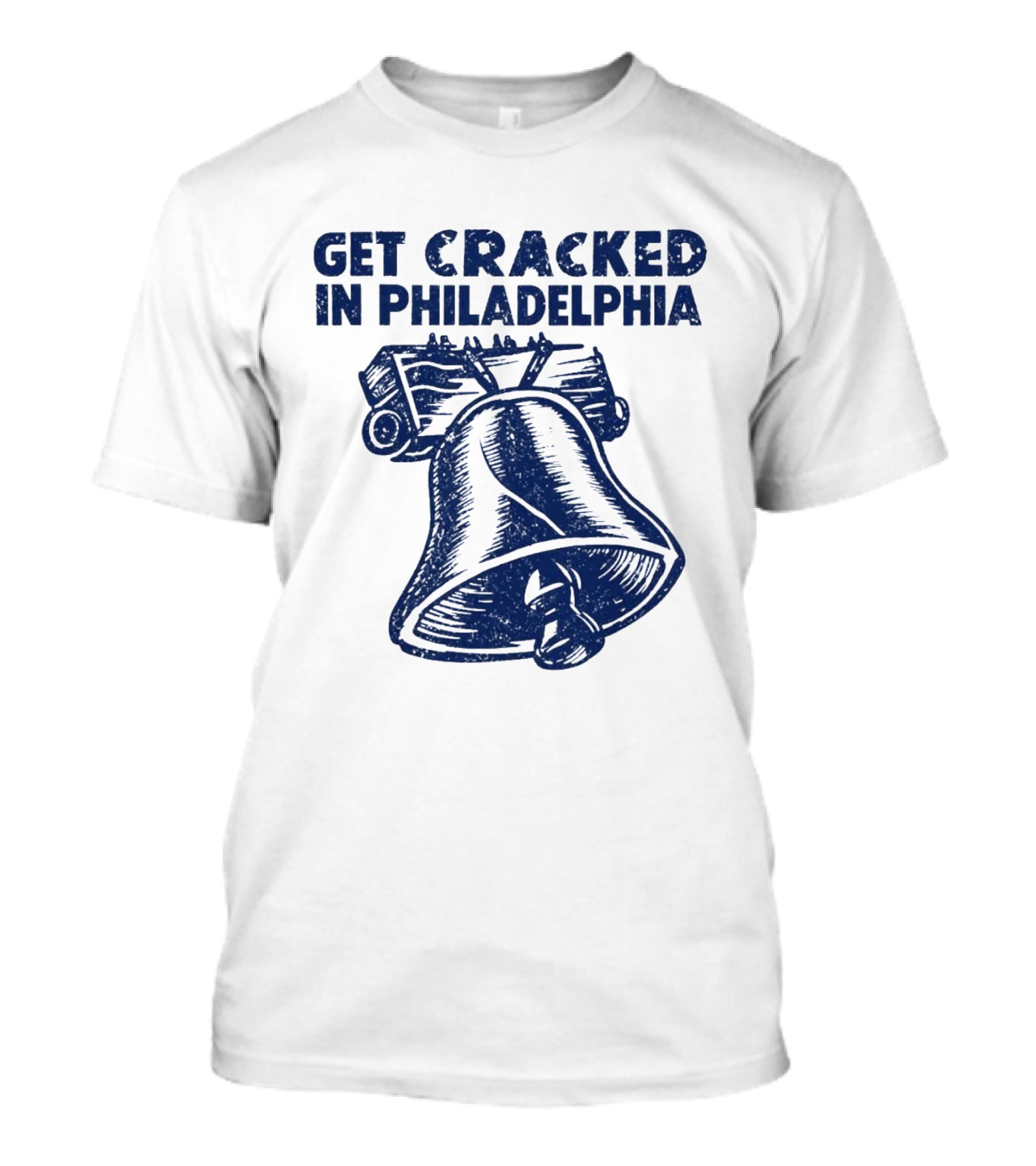 Get Cracked In Philadelphia Liberty Bell T-Shirt