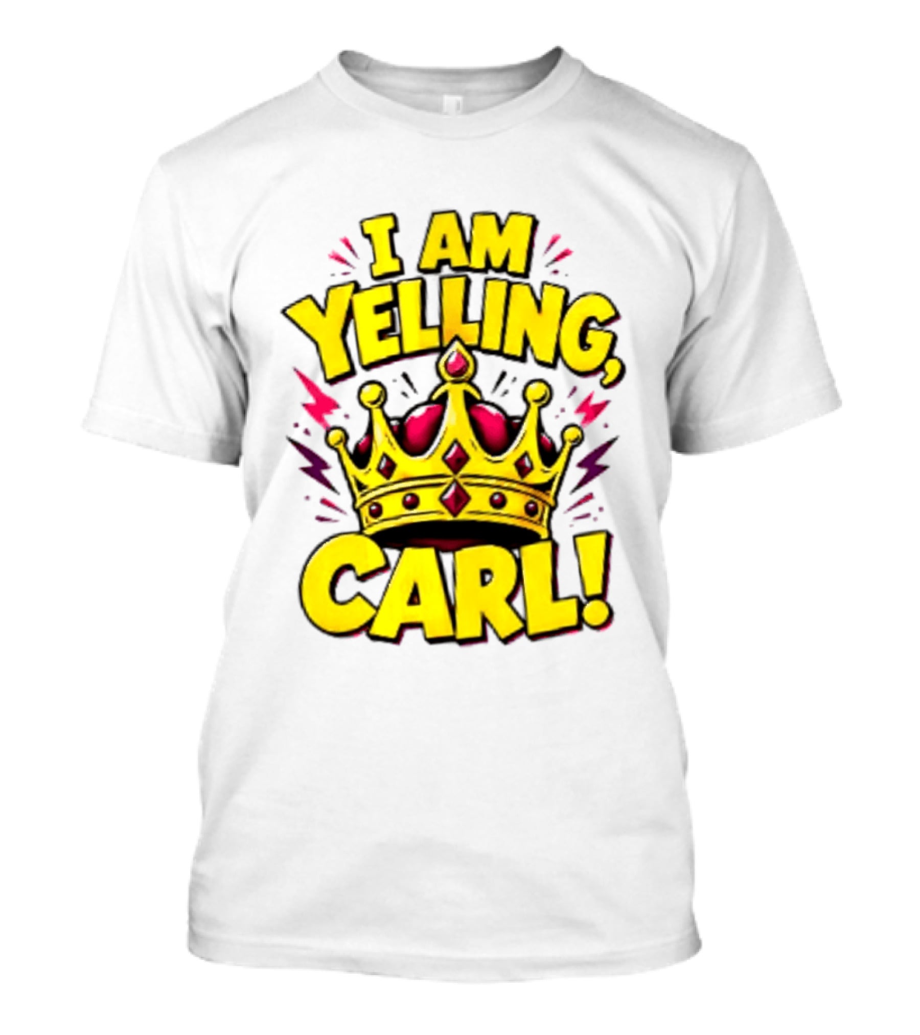I Am Yelling Carl Donut Crown T-Shirt