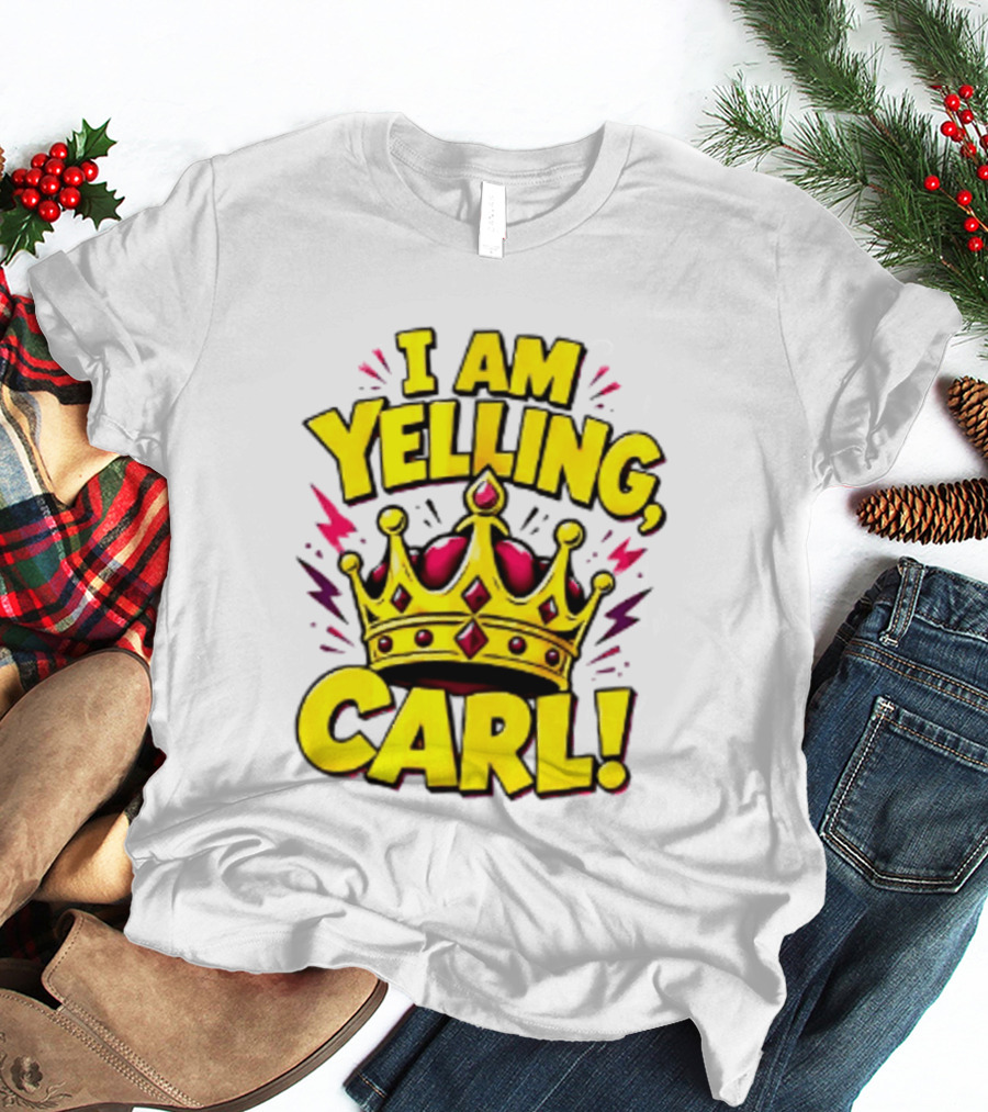 I Am Yelling Carl Donut Crown T-Shirt