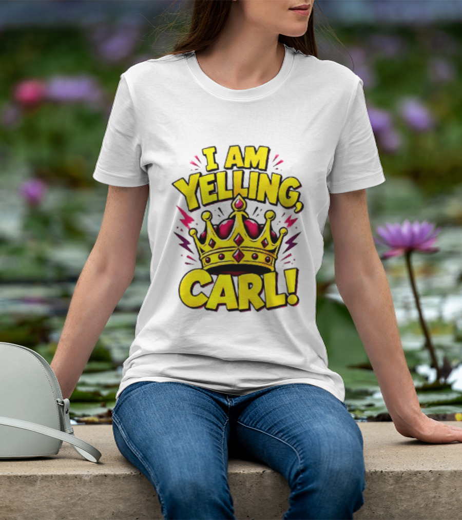 I Am Yelling Carl Donut Crown T-Shirt