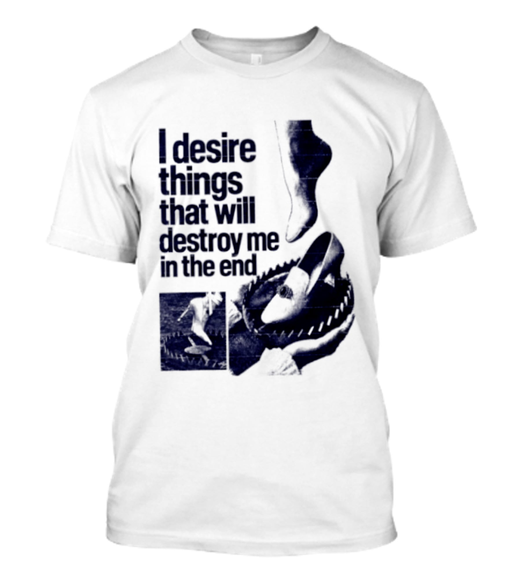 I Desire Things That Will Destroy Me In The End Alligator Ballet Pointe T-Shirt