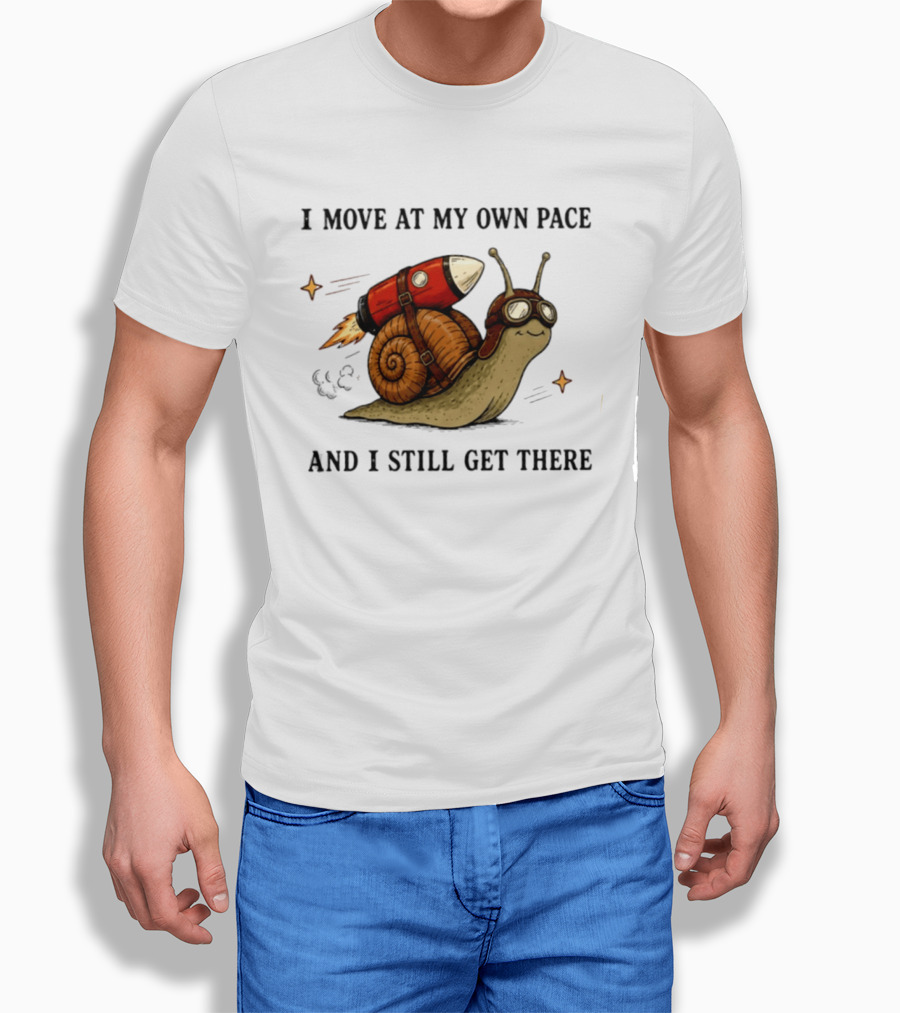 I Move At My Own Pace And I Still Get There Snail With Rocket Goggles T-Shirt