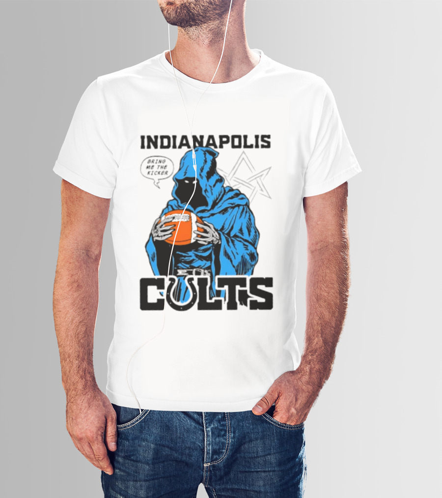 Indianapolis Colts Bring Me The Kicker Reaper Football T-Shirt