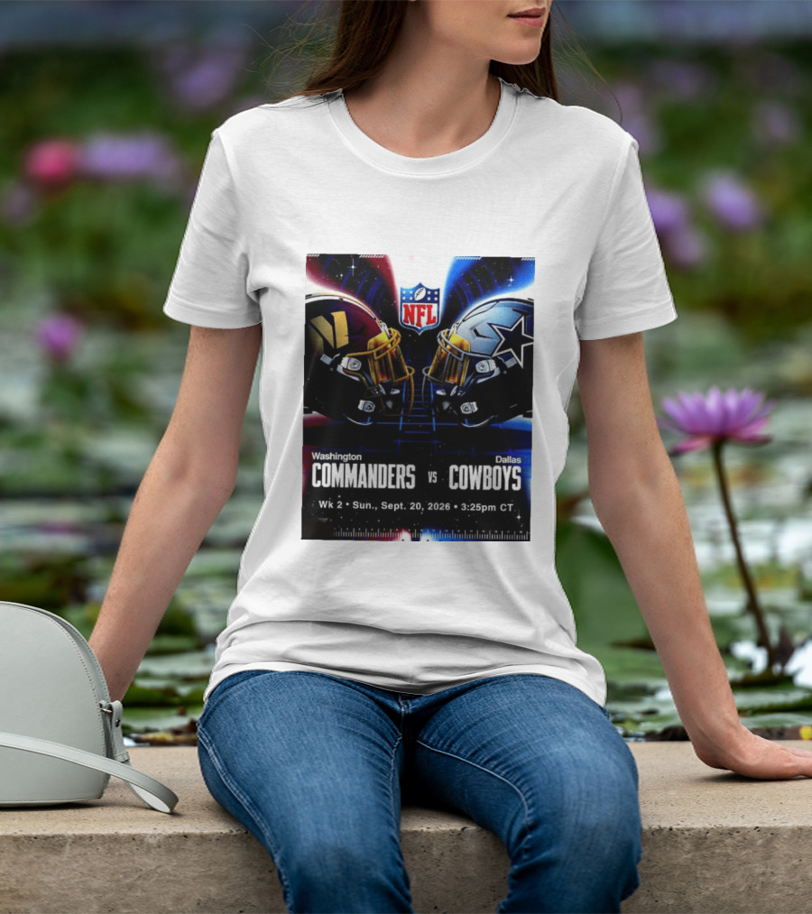 Washington Commanders Vs Dallas Cowboys NFL Matchup Week 2 September 20 2026 T-Shirt
