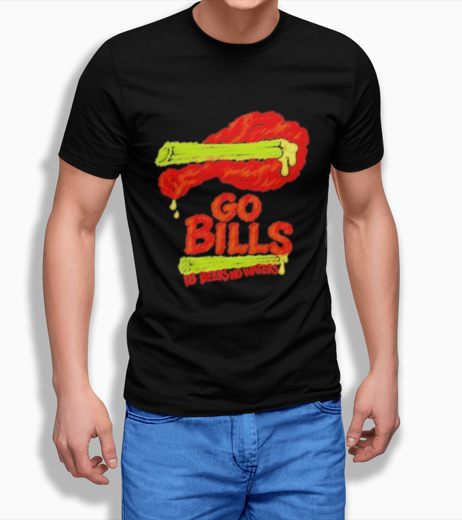 Go Bills 18 Beers No Waters Chicken Wing Humor T-Shirt