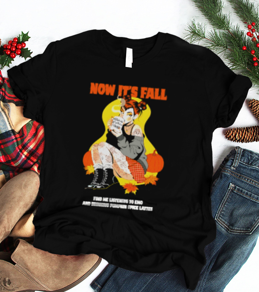 Now It's Fall Emo And Pumpkin Spice Lattes Aesthetic Cozy Autumn Vibes T-Shirt