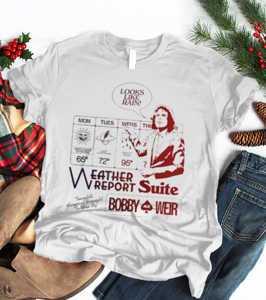 Bobby Weir Looks Like Rain Weather Report Suite T-Shirt