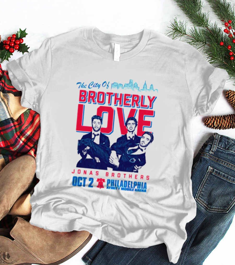 Jonas Brothers The City Of Brotherly Love Philadelphia Oct 7 Xfinity Live Arena T-Shirt