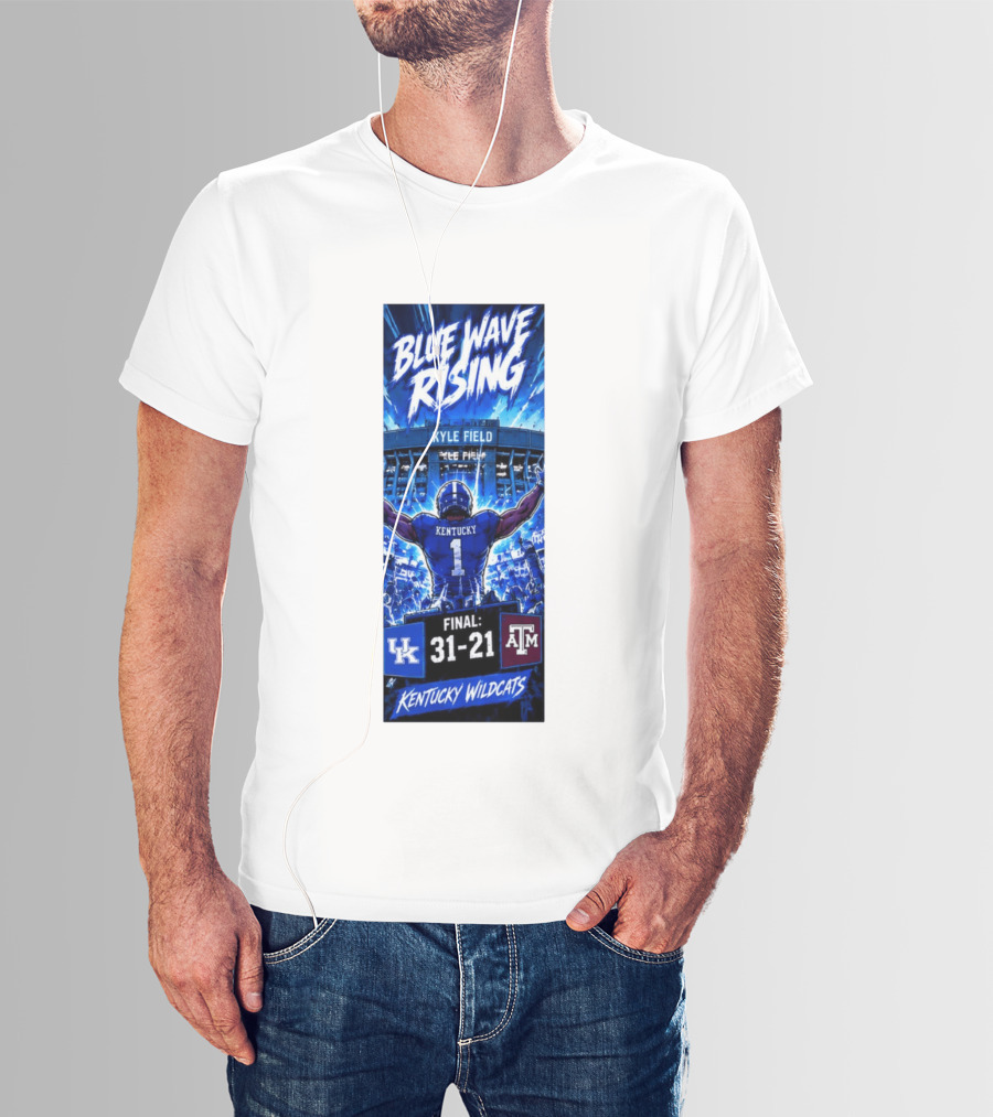 Blue Wave Rising Kentucky Wildcats Kyle Field Final 31 21 T-Shirt