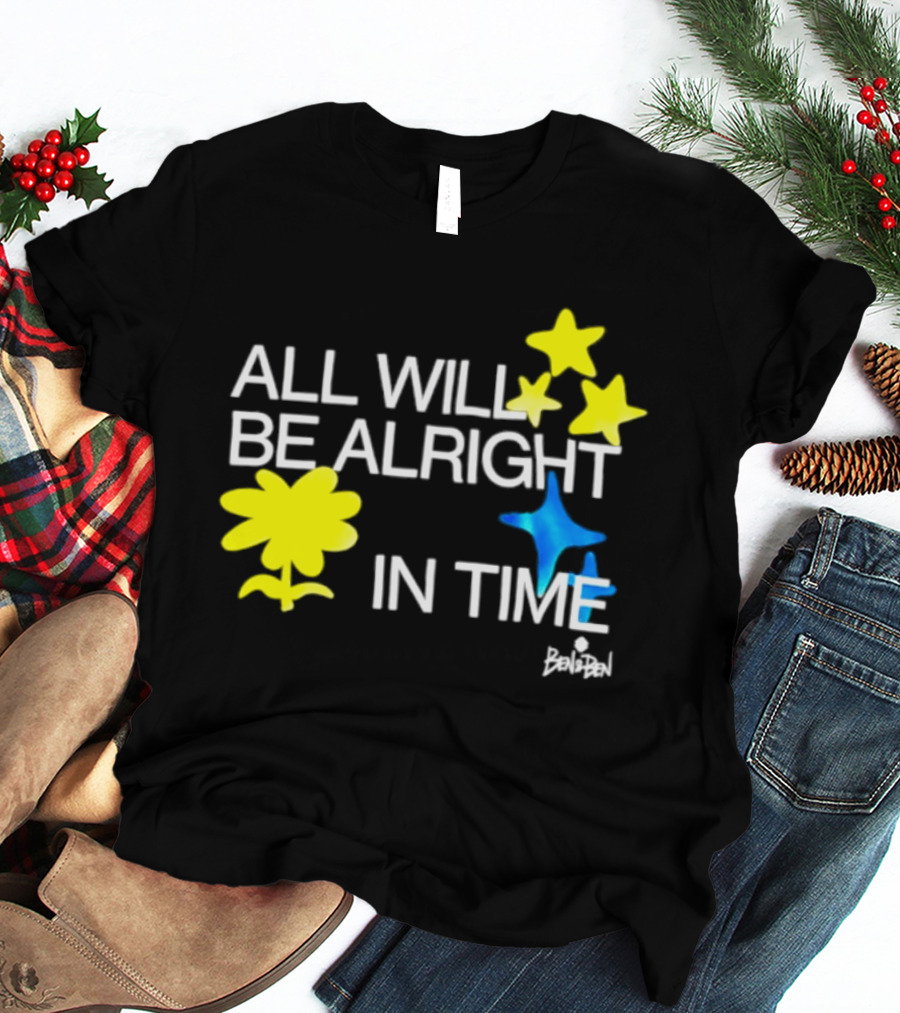 All Will Be Alright In Time OPM Star Text With Yellow Flowers And Stars T-Shirt