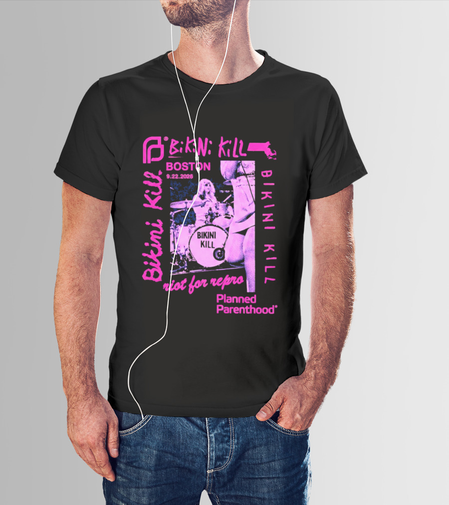 Bikini Kill Boston Sept 22 2026 Planned Parenthood Benefit Riot Grrrl Concert T-Shirt