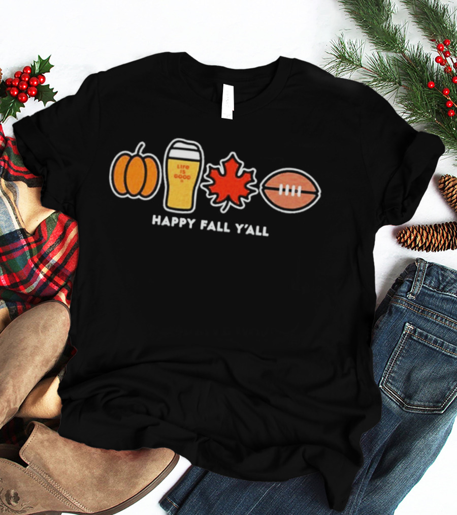Pumpkin Life Is Good Beer Leaf Football Happy Fall Y'all Autumn Season T-Shirt