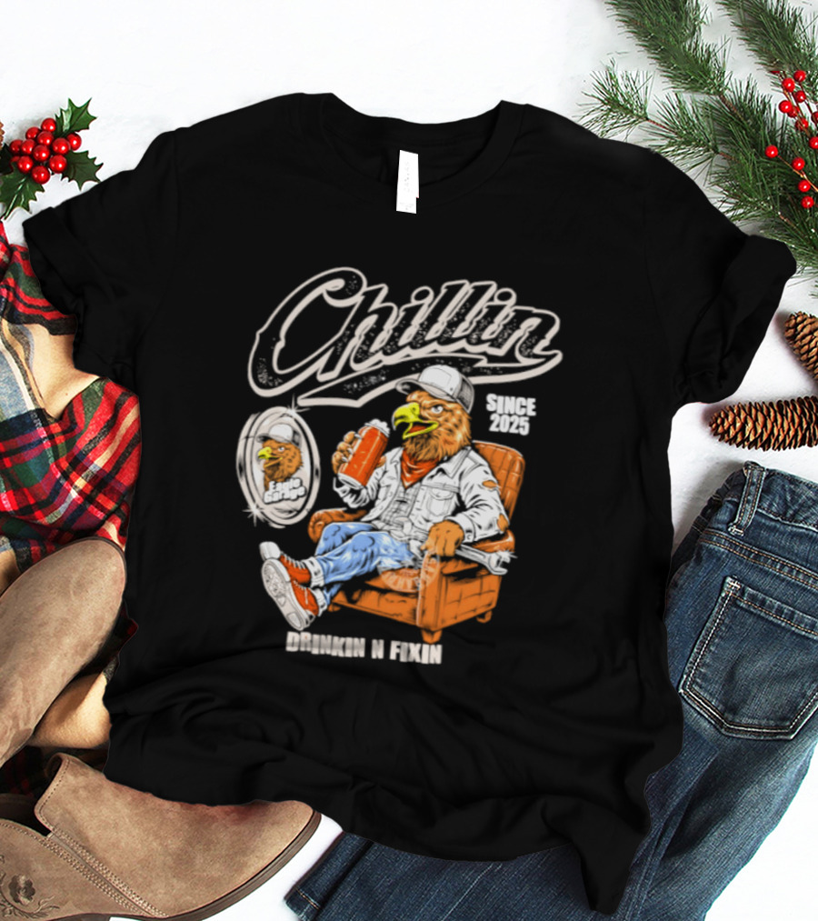 Chillin Since 2025 Eagle Drinkin N Fixin Garage Vibes T-Shirt