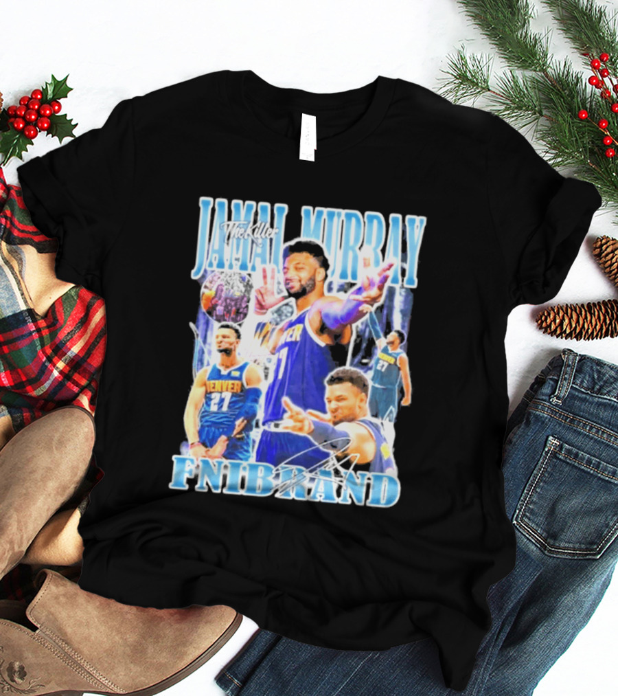 Jamal Murray The Killer Denver Nuggets FNIBRAND Basketball T-Shirt