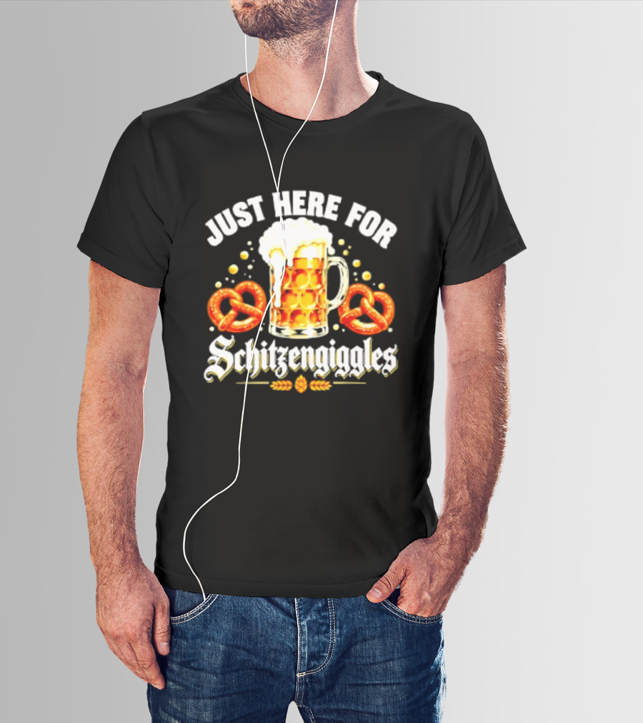 Just Here For Schitzengiggles Beer Pretzels Fun T-Shirt