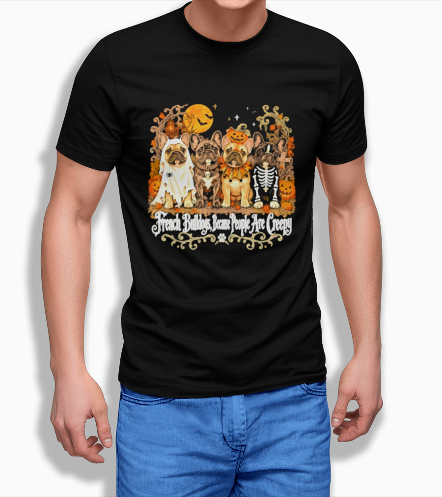 French Bulldogs People Are Creepy Halloween Pumpkin Skeleton Ghost T-Shirt