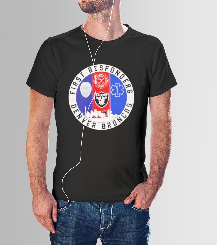 First Responders Las Vegas Raiders Denver Broncos Skyline T-Shirt