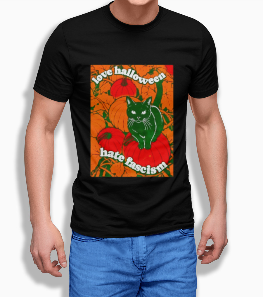 Love Halloween Hate Fascism Black Cat Pumpkins T-Shirt