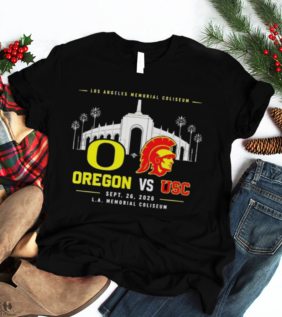 Oregon Vs USC Los Angeles Memorial Coliseum Sept 26 2026 T-Shirt