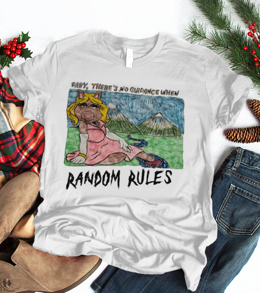 Baby There's No Guidance When Random Rules Miss Piggy Mountains Stream T-Shirt