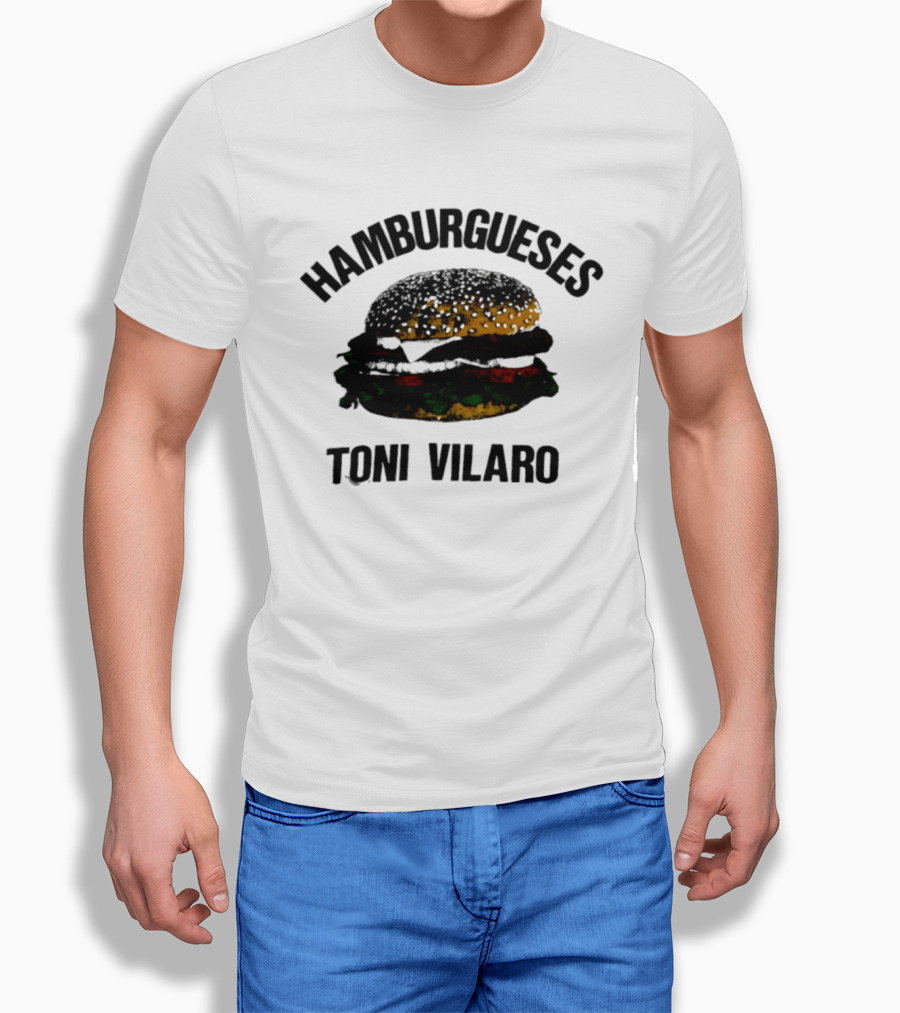Hamburgueses Toni Vilaro Burger Food T-Shirt