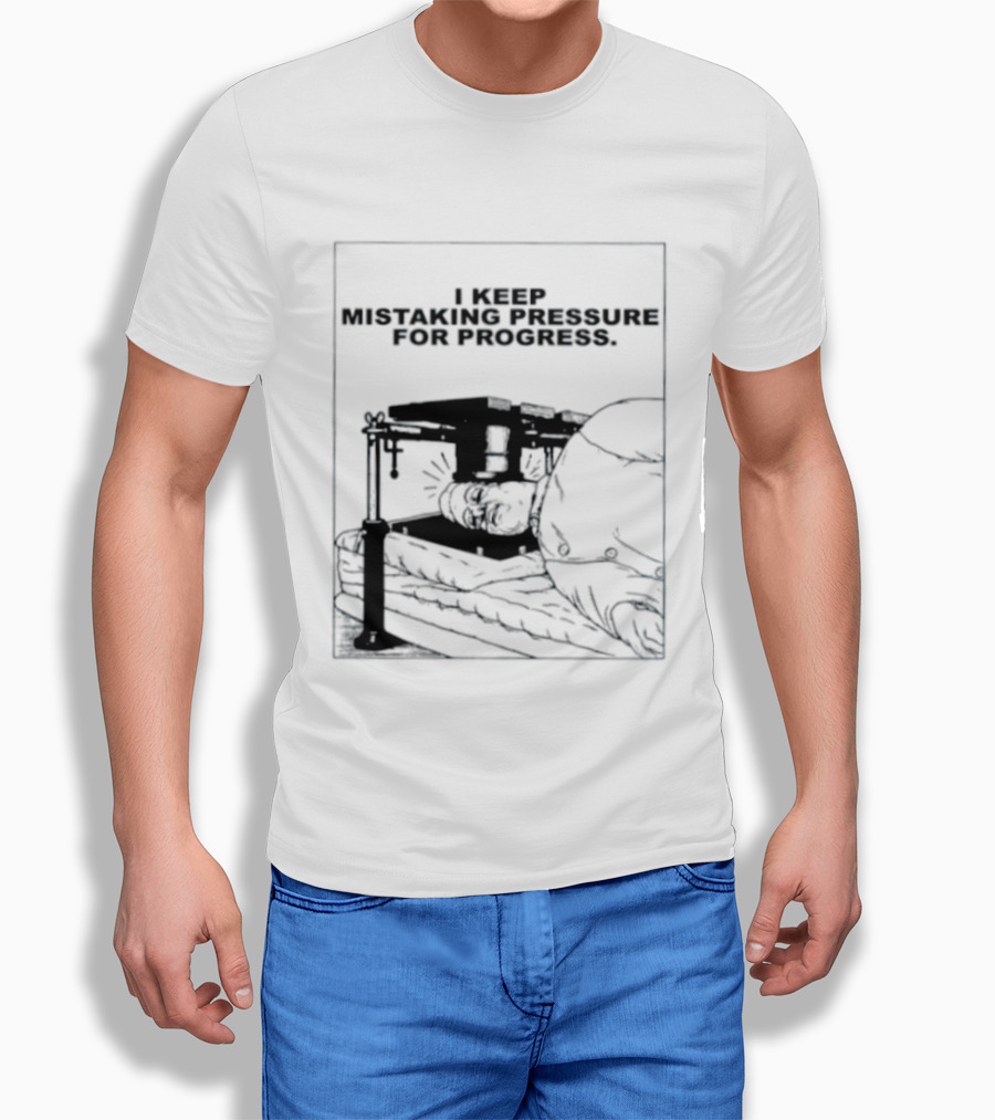 I Keep Mistaking Pressure For Progress Vintage Guillotine T-Shirt