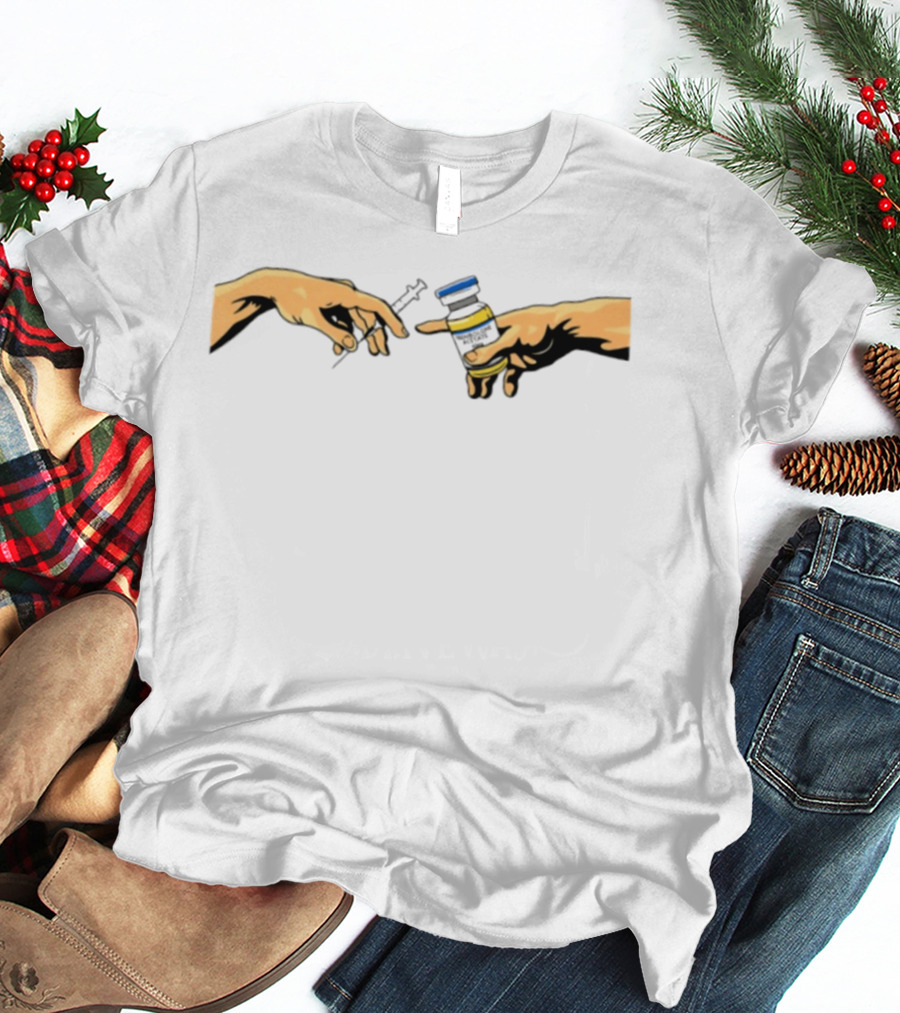 The Creation Of Adam Trenbolone Acetate Needle And Vial Hands T-Shirt