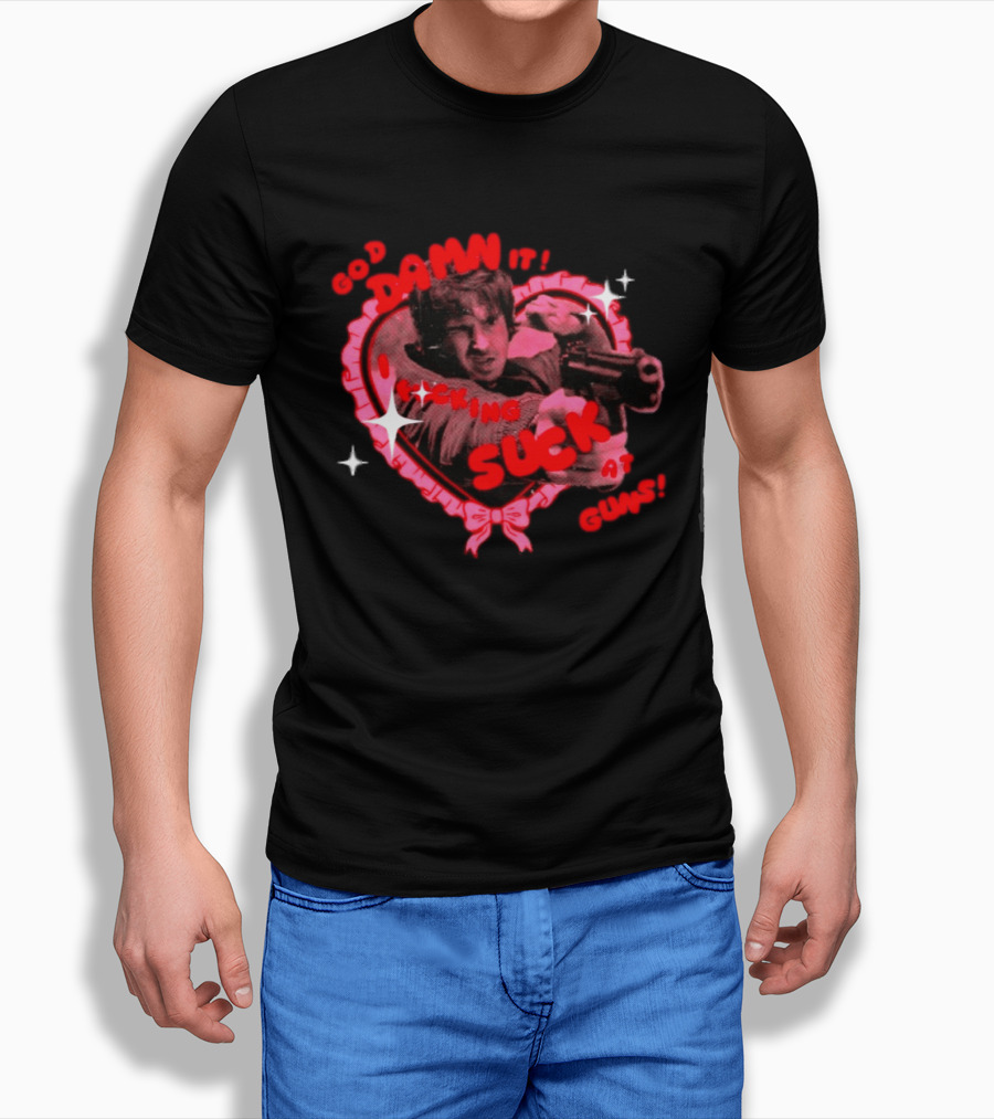 God Damn It I Fucking Suck At Guns Heart And Stars T-Shirt