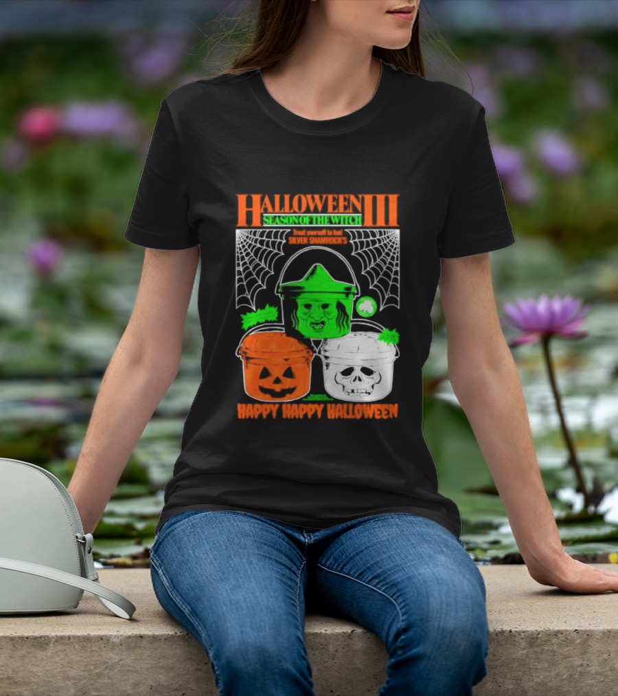 Halloween III Season Of The Witch Silver Shamrock Pumpkin Skull Witch Buckets Happy Happy Halloween T-Shirt