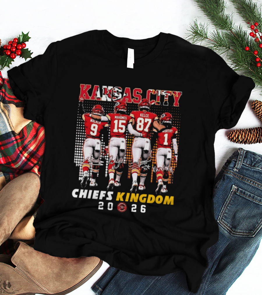 Kansas City Chiefs Kingdom 2026 Mahomes Kelce Walker Worthy T-Shirt