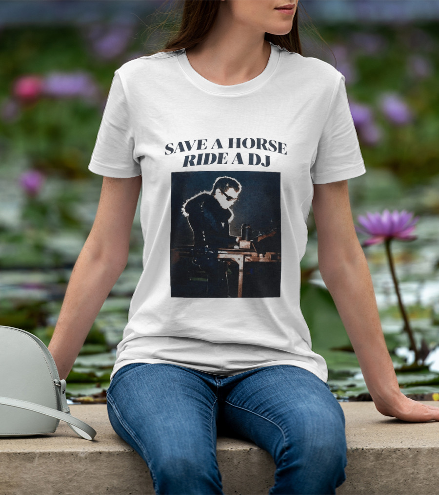 Save A Horse Ride A DJ Musician With Equipment And Sunglasses T-Shirt