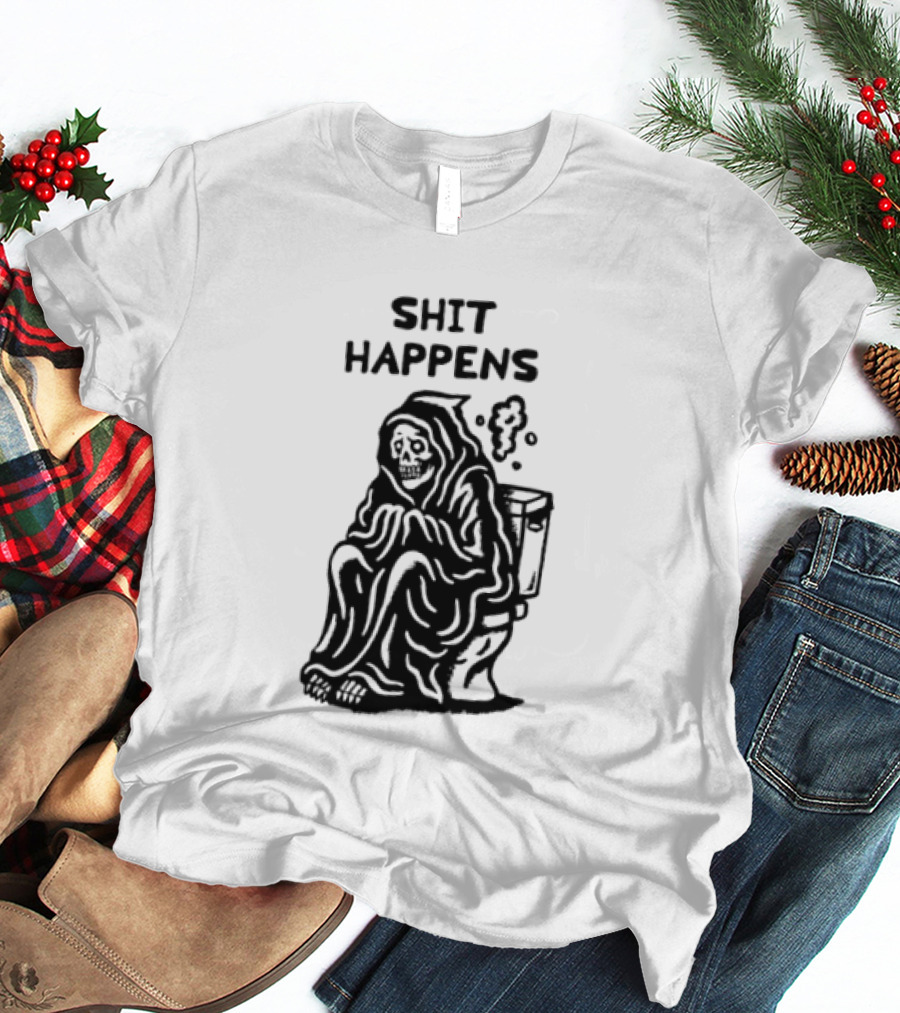 Shit Happens Grim Reaper Skeleton On Toilet T-Shirt