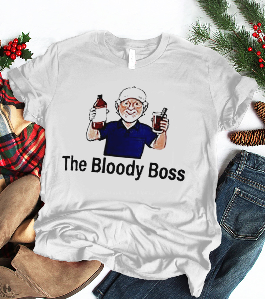 The Bloody Boss Cocktail Drinking Beverage Humor T-Shirt