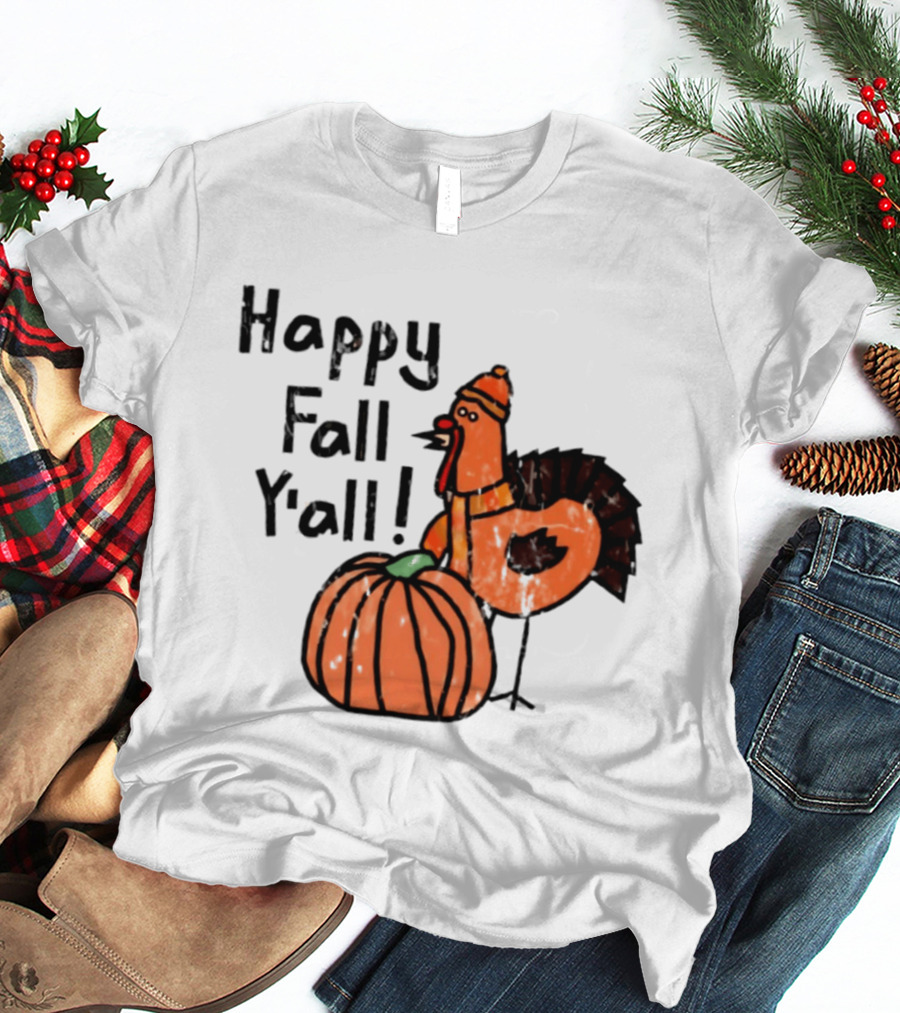 Happy Fall Y'all Turkey Pumpkin Thanksgiving Fun T-Shirt