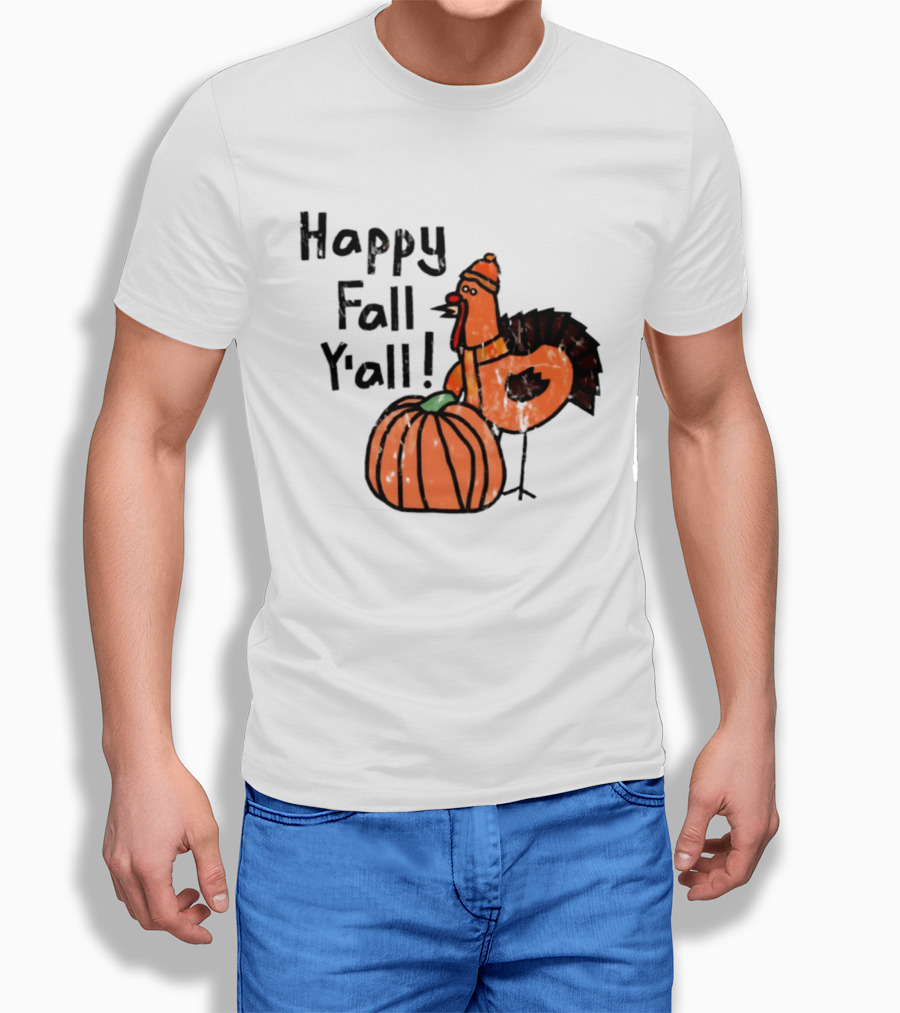 Happy Fall Y'all Turkey Pumpkin Thanksgiving Fun T-Shirt