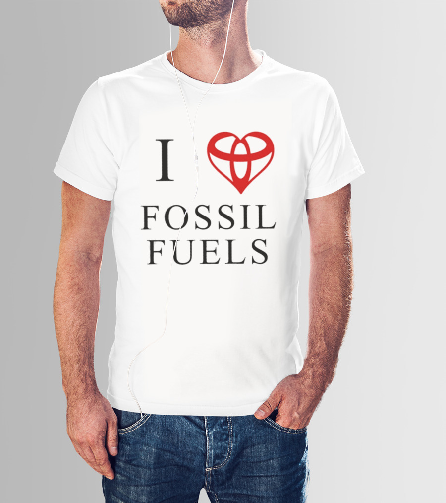 I Love Fossil Fuels Toyota Car T-Shirt