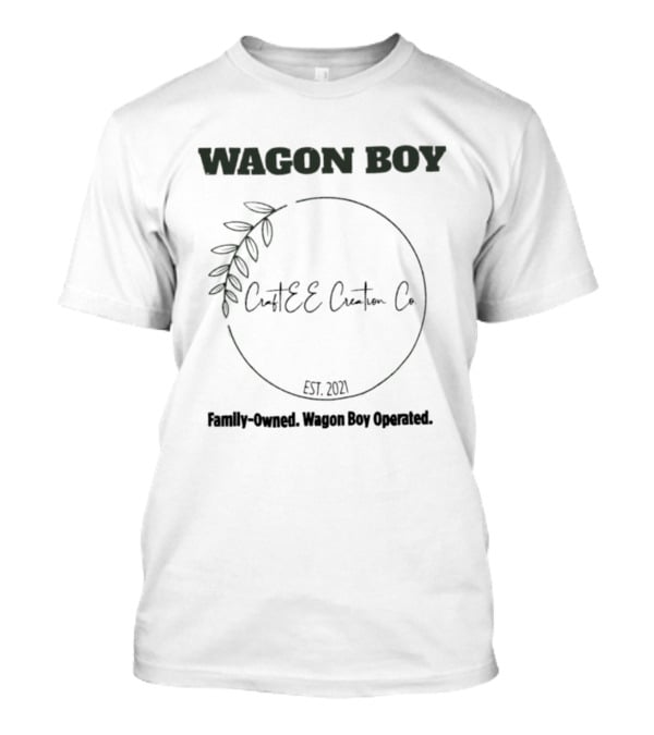 Wagon Boy CraftEE Custom Co Family Owned Est 2021 Operated T-Shirt