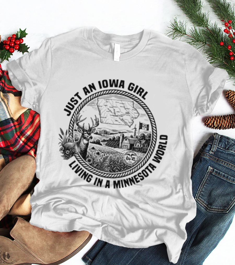Just An Iowa Girl Living In A Minnesota World Nature Moose Cabin Scene T-Shirt