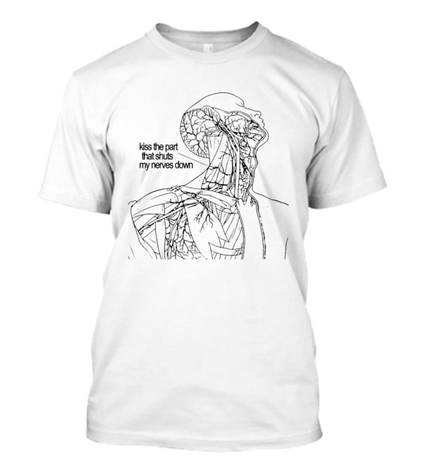 Kiss The Part That Shuts My Nerves Down Anatomical Sketch T-Shirt