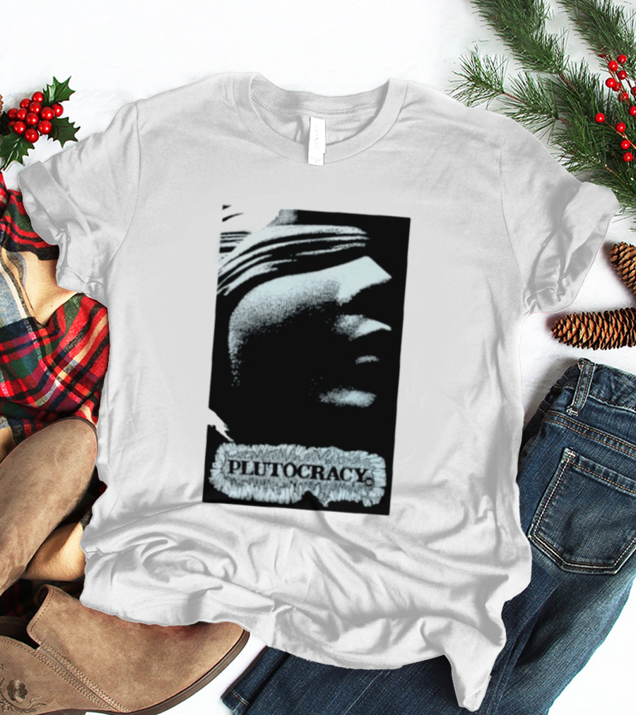 Plutocracy Anarchist Anti Capitalist Political Protest Blindfolded Justice T-Shirt