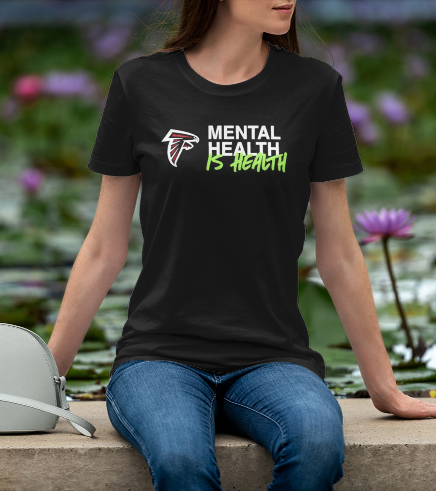 Atlanta Falcons Mental Health Is Health Matt Ryan T-Shirt