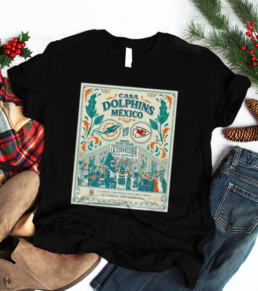 Casa Dolphins México Miami Dolphins Vs Kansas City Chiefs Domingo Sept 27 La Cervecería De Barrio 2026 T-Shirt